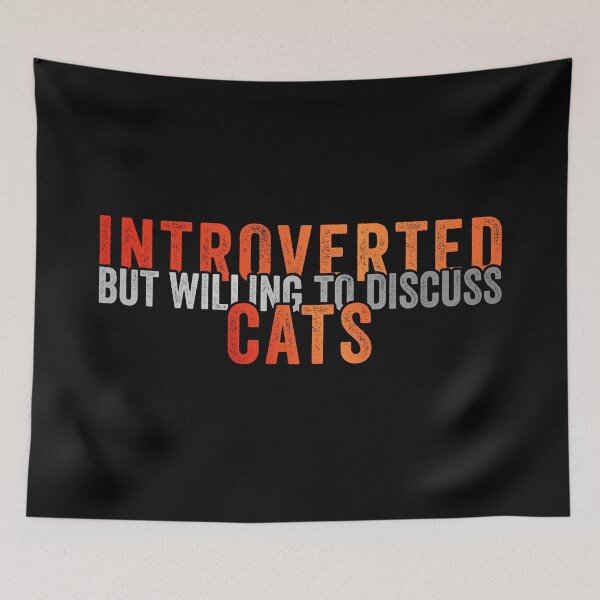 Item preview, Introverted - but willing to discuss cats designed and sold by lazarusheart.