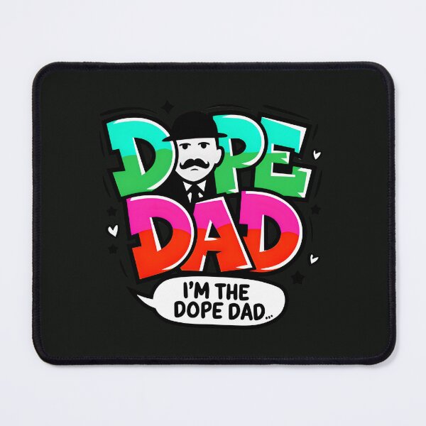 Item preview, I'm The Dope Dad designed and sold by TheArtOfPat.