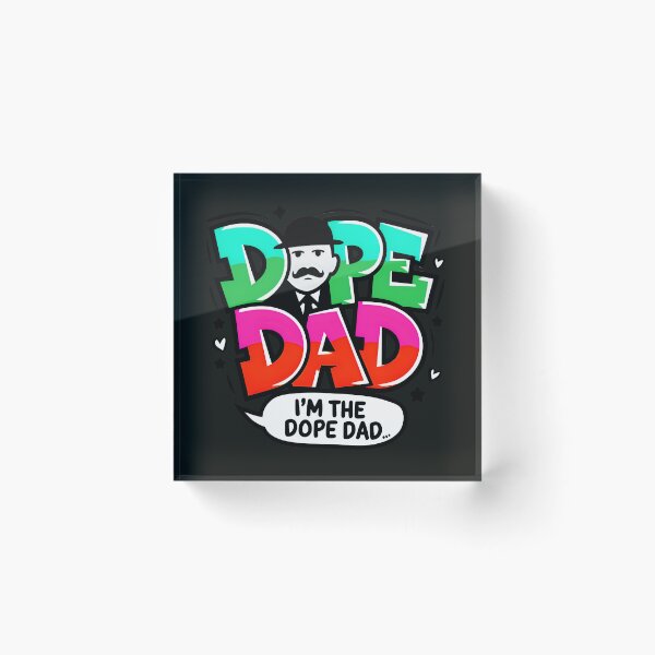 Item preview, I'm The Dope Dad designed and sold by TheArtOfPat.