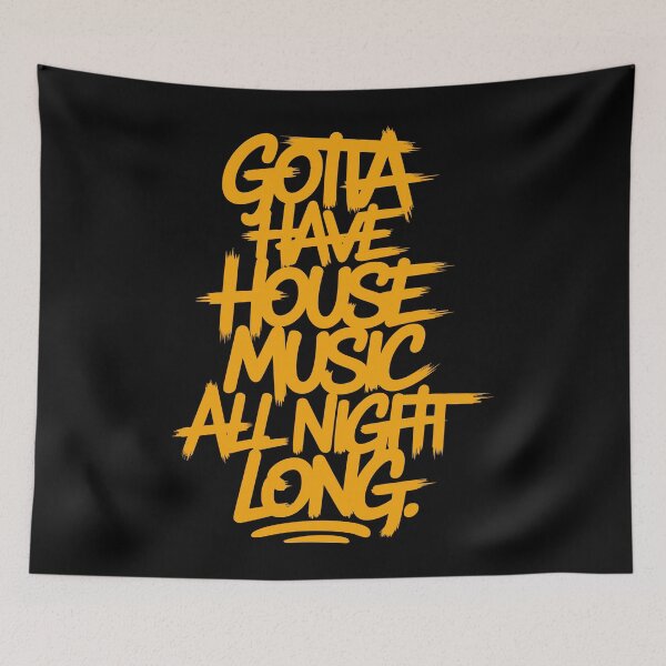 Item preview, House Music DJs gift - "Gotta have House Music all night long" designed and sold by paulo silveira.