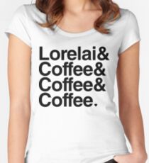 Lorelai & Coffee & Coffee & Coffee - black text Women's Fitted Scoop T-Shirt