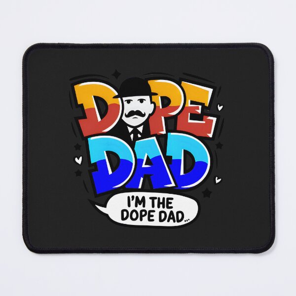 Item preview, I'm The Dope Dad designed and sold by TheArtOfPat.