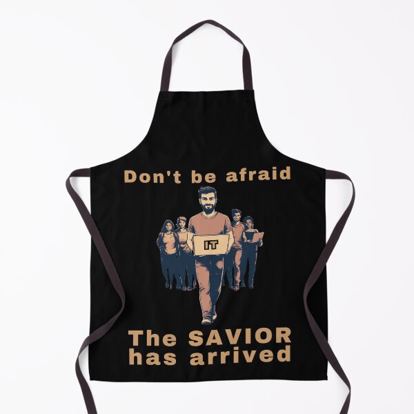 Item preview, Don't be afraid, The Savior has Arrived Funny Gift to IT Guy designed and sold by CreatorGemini.