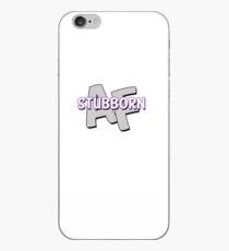 Stubborn AF iPhone Case