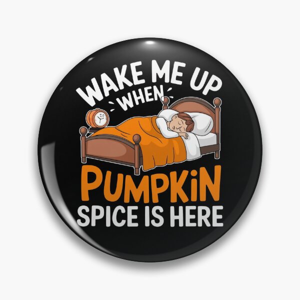 Item preview, Wake Me Up When Pumpkin Spice is Here Funny Gifts For Coffee Lovers designed and sold by KedzikDesigns.