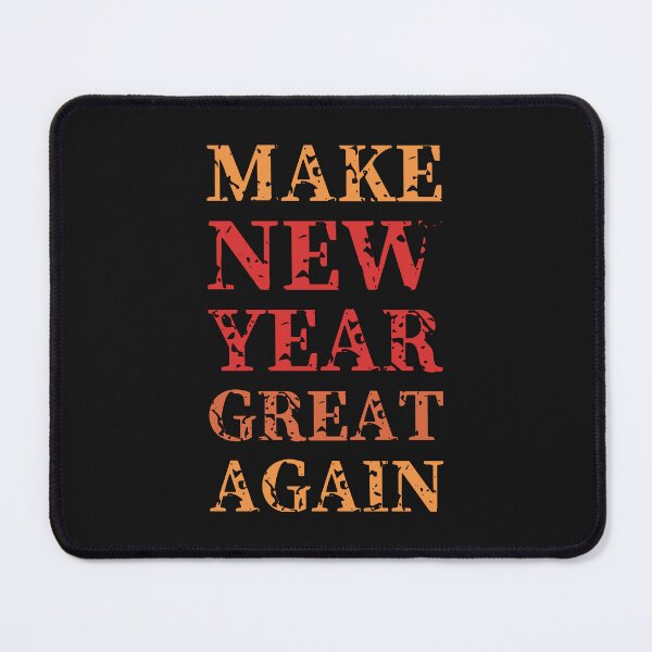 Item preview, Make New Year Great Again designed and sold by cabana.space.