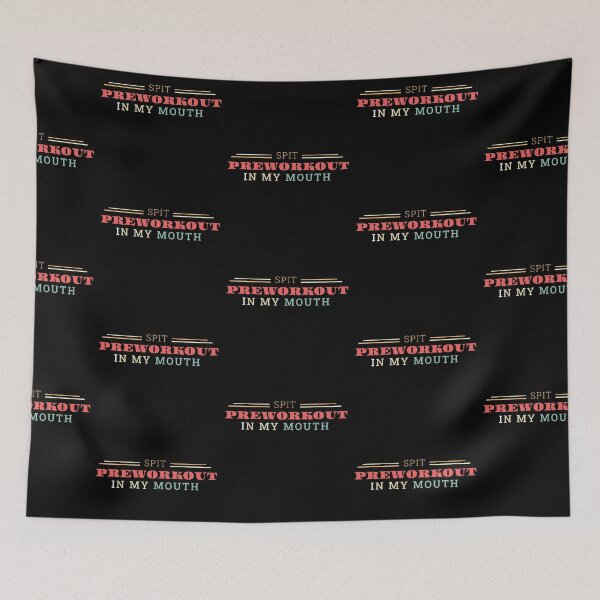 Item preview, Spit Preworkout In My Mouth designed and sold by TinysKaden.