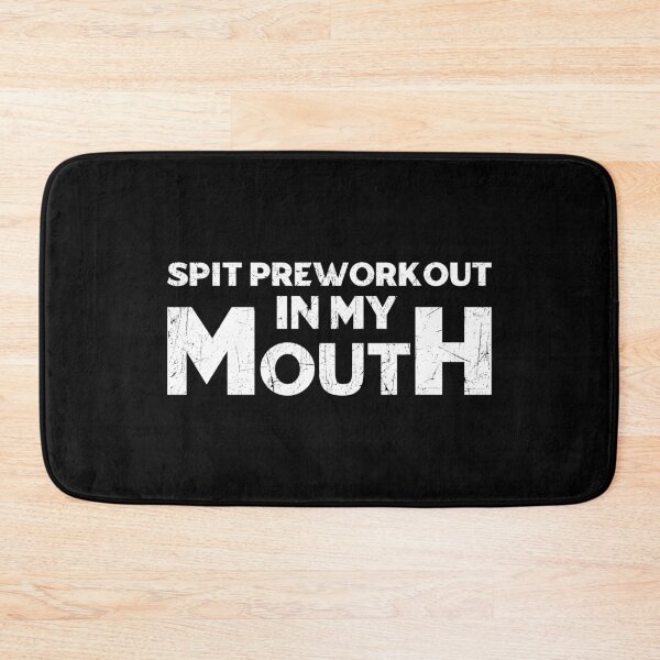Item preview, Spit Preworkout In My Mouth designed and sold by TinysKaden.