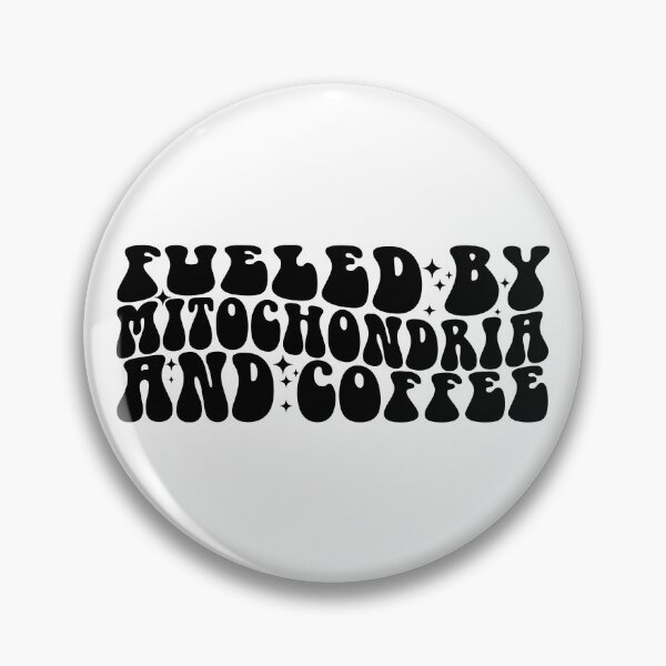 Item preview, Fueled By Mitochondria And Coffee - Fun Biology Science designed and sold by ScienceCorner.