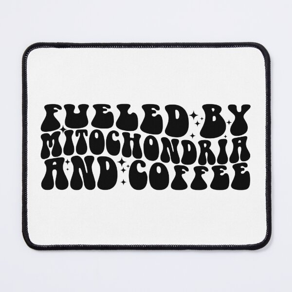 Item preview, Fueled By Mitochondria And Coffee - Fun Biology Science designed and sold by ScienceCorner.