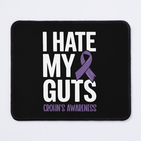 Item preview, I Hate My Guts - Crohn's Awareness designed and sold by Serbin.