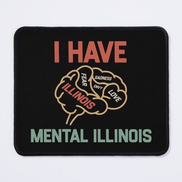 Item preview, I Have Mental Illinois designed and sold by TinysKaden.