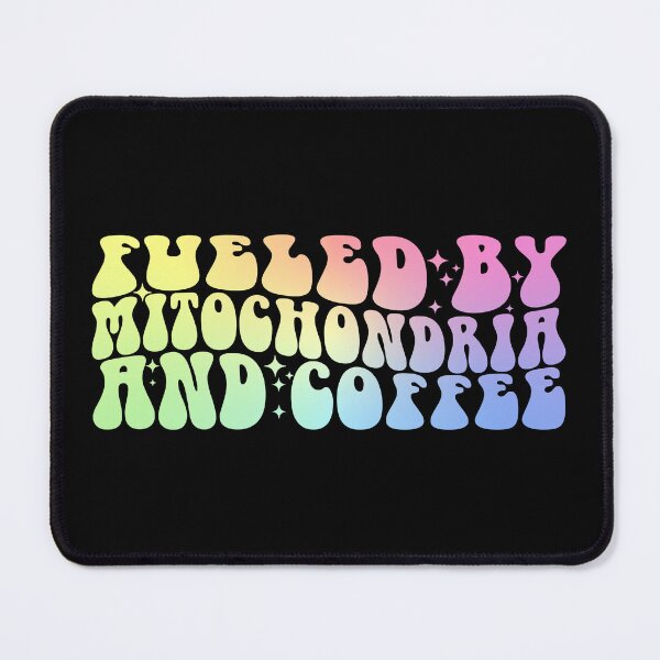 Item preview, Fueled By Mitochondria And Coffee - Fun Biology Science designed and sold by ScienceCorner.