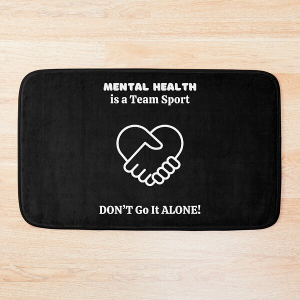 Item preview, Mental Health Is A Team Sport! Don't Go It Alone! designed and sold by Artography Designs.
