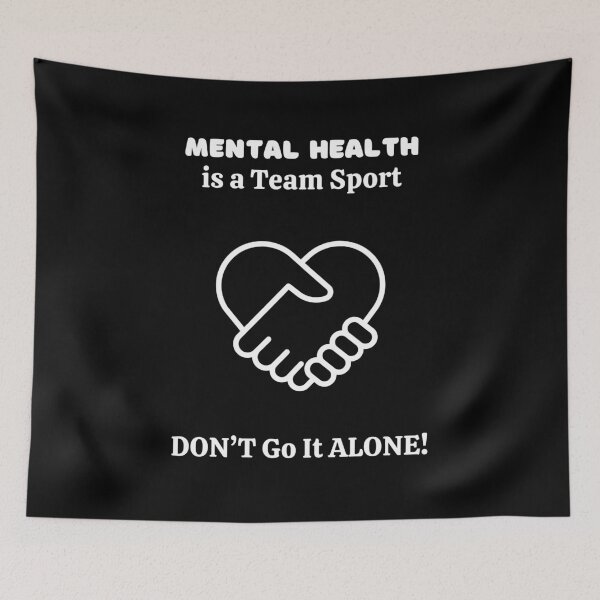 Item preview, Mental Health Is A Team Sport! Don't Go It Alone! designed and sold by Artography Designs.