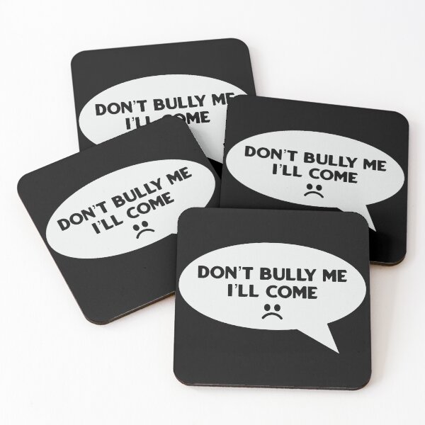 Item preview, Don't Bully Me I'll Come designed and sold by TinysKaden.