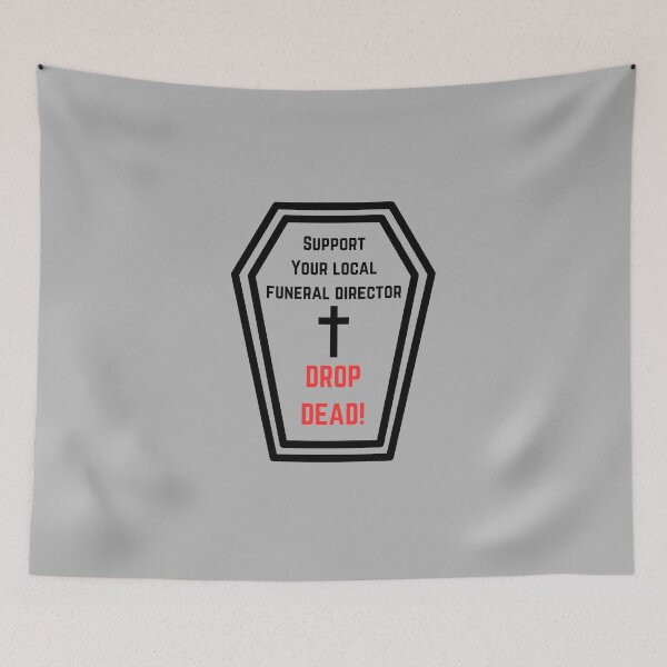 Item preview, Support Your Local Funeral Director designed and sold by JoezPlace.