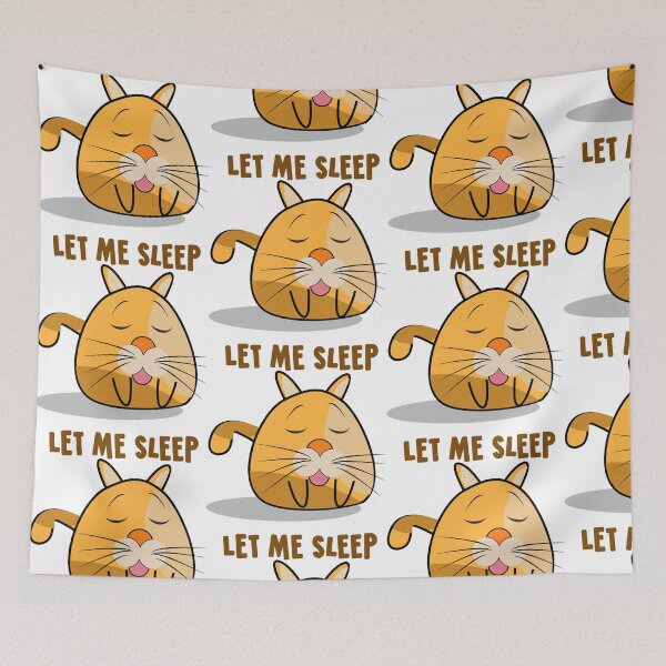 Item preview, Let Me Sleep Funny Cat Quote designed and sold by karyalangit.