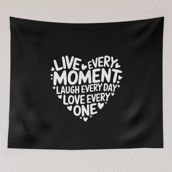 Item preview, Live Every Moment, Laugh Every Day, Love Everyone Inspirational Quote designed and sold by love3617.
