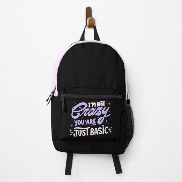 Item preview, I'm Not Crazy You Are Just Basic by Tobe Fonseca designed and sold by Tobe Fonseca®.