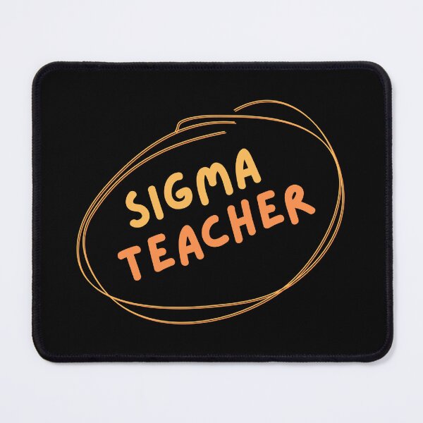 Item preview, SIGMA TEACHER designed and sold by IT-Express.