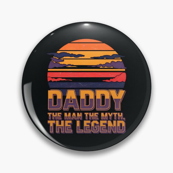 Item preview, Daddy The Man The Myth The Legend designed and sold by TheArtOfPat.