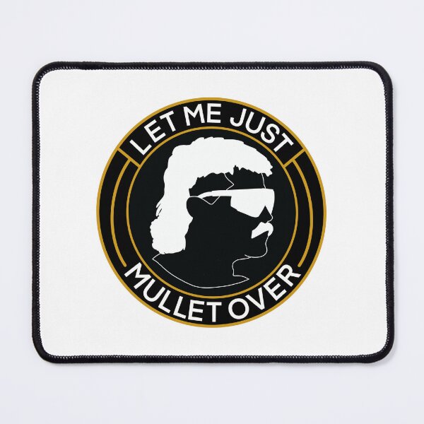 Item preview, Let Me Just Mullet Over designed and sold by SkiBumArt.