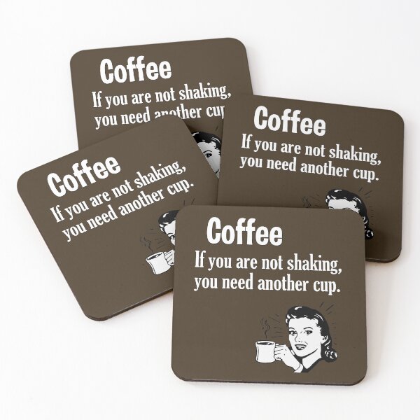 Item preview, Coffee - If You are not Shaking, You Need Another Cup. designed and sold by Say What You Need To Say!.