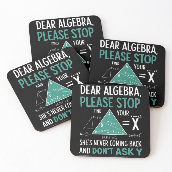 Item preview, Dear Algebra, Stop Asking Y: Funny Math Quote Design designed and sold by love3617.