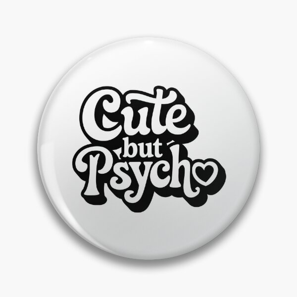 Item preview, Cute but Psycho designed and sold by graphic-genie.