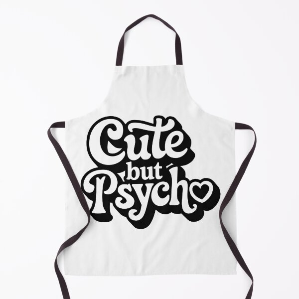 Item preview, Cute but Psycho designed and sold by graphic-genie.