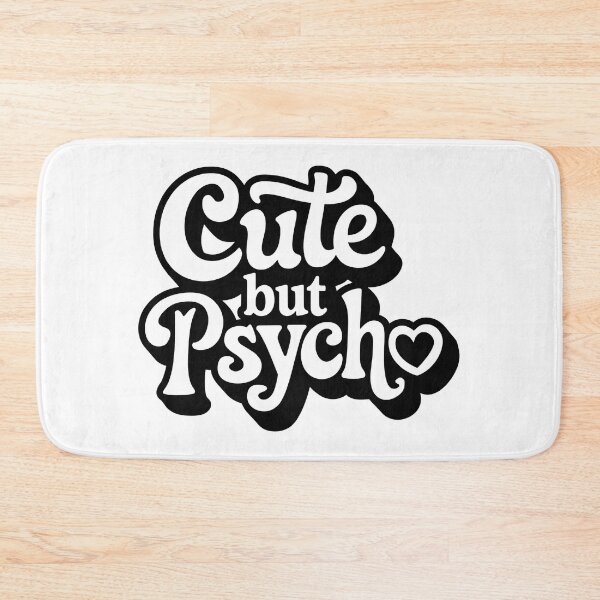 Item preview, Cute but Psycho designed and sold by graphic-genie.
