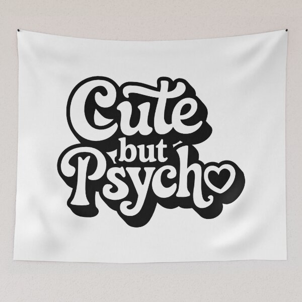 Item preview, Cute but Psycho designed and sold by graphic-genie.