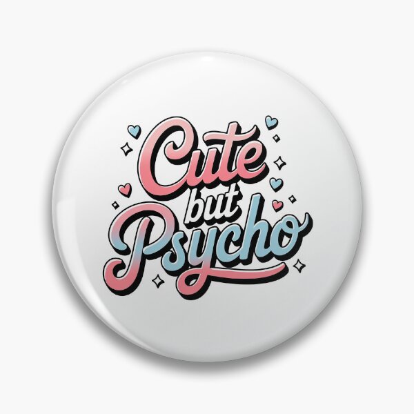 Item preview, Cute but Psycho designed and sold by graphic-genie.