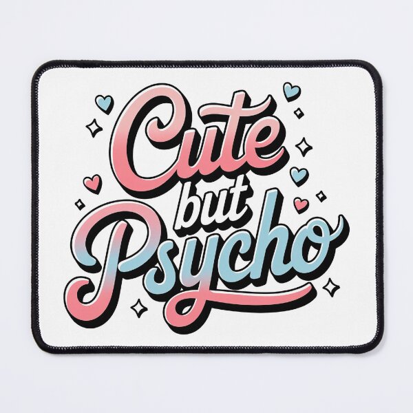 Item preview, Cute but Psycho designed and sold by graphic-genie.