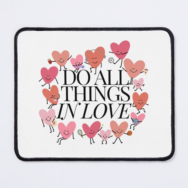 Item preview, Do all Things In Love - 1 Corinthians 16:14 designed and sold by Lauren Gross.