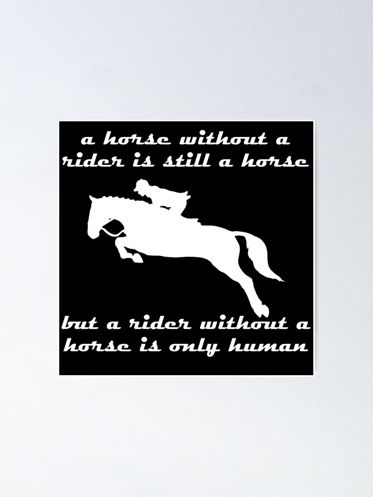 "A Horse Without a Rider" Poster for Sale by mtsdesign Redbubble