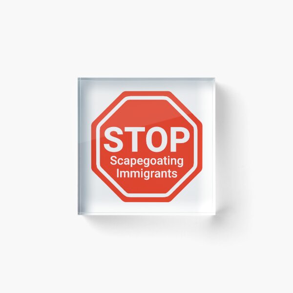 Item preview, Stop scapegoating immigrants  designed and sold by Rachel the Artist .