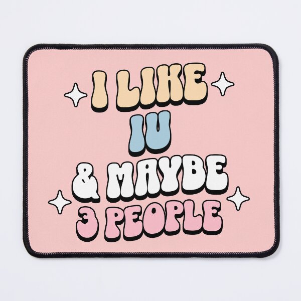 Item preview, i like iu and maybe 3 people uaena Morcaworks kpop designed and sold by Morcawork.