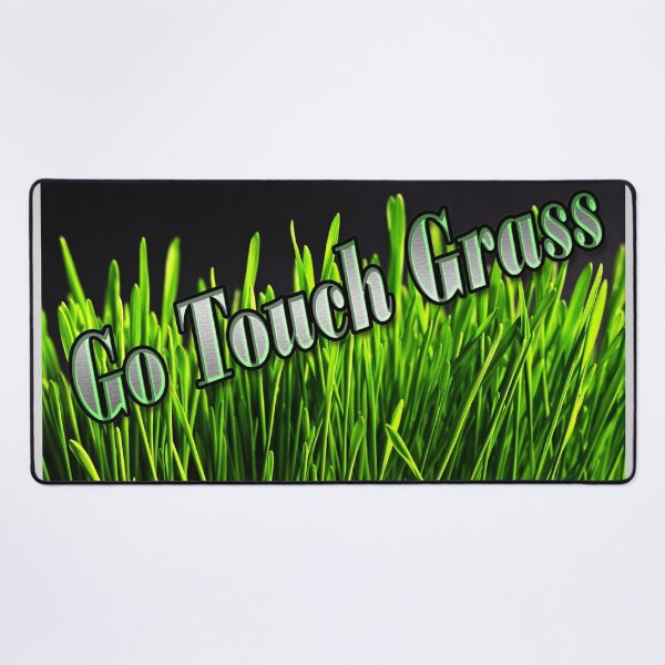 Item preview, Go Touch Grass designed and sold by CarolM.