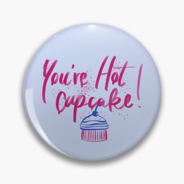 Item preview, You’re hot cupcake designed and sold by cranberryrose22.