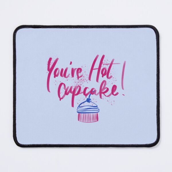Item preview, You’re hot cupcake designed and sold by cranberryrose22.