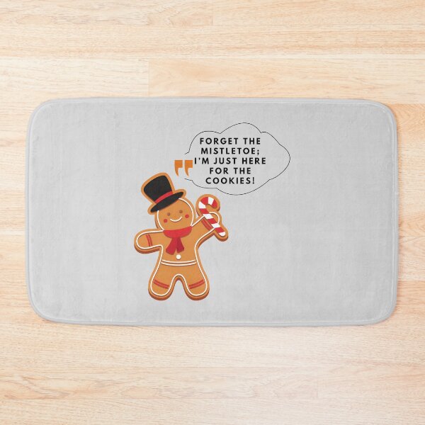 Item preview, Forget the mistletoe, I’m just here for the cookies, Merry Christmas, funny print designed and sold by artdragongift 15.