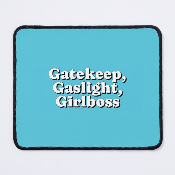 Item preview, Gatekeep, Gaslight, Girlboss designed and sold by Serendipity Studios.