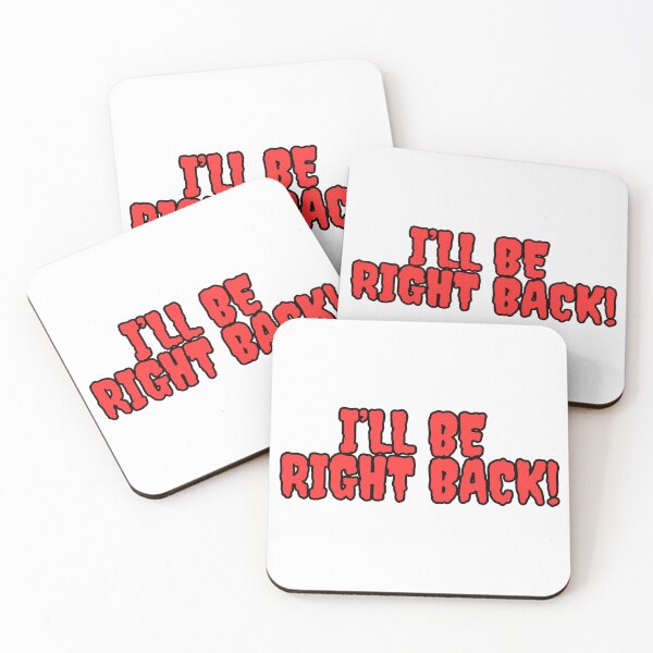 Item preview, I'LL BE RIGHT BACK!!!!   Halloween Scream Horror  designed and sold by TheLastGarden.