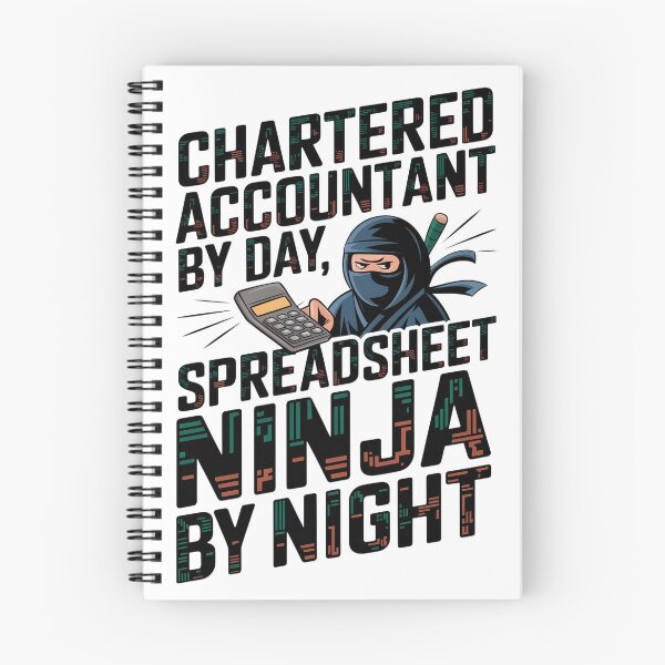 Item preview, Chartered Accountant By Day, Spreadsheet Ninja By Night designed and sold by CerativeHymns.