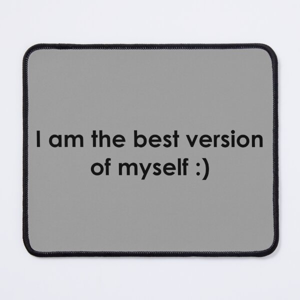 Item preview, I am the best version of myself designed and sold by mikistudio.