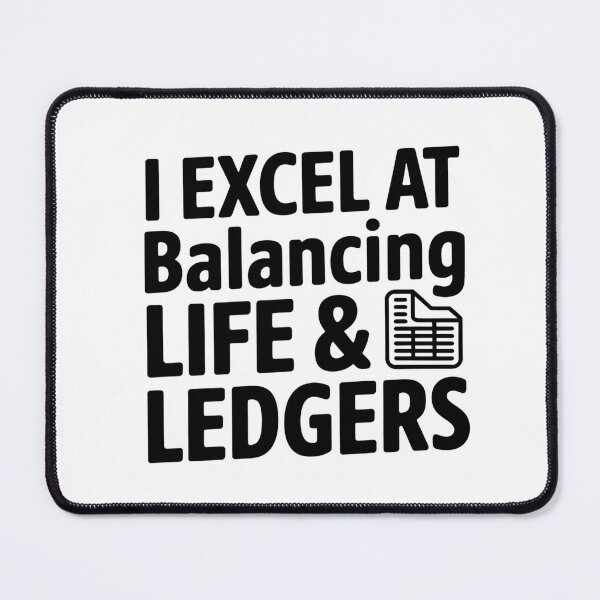 Item preview, I Excel At Balancing Life and Ledgers designed and sold by CerativeHymns.