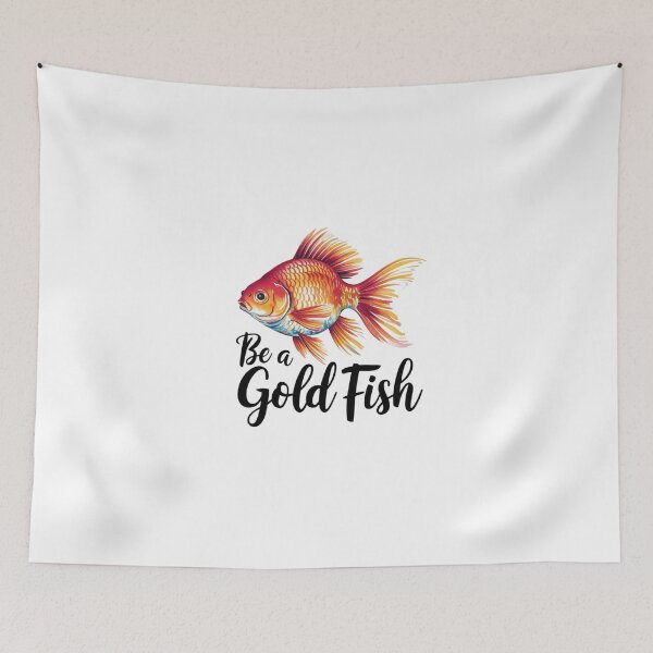 Item preview, Be a gold fish designed and sold by nimmitrends.