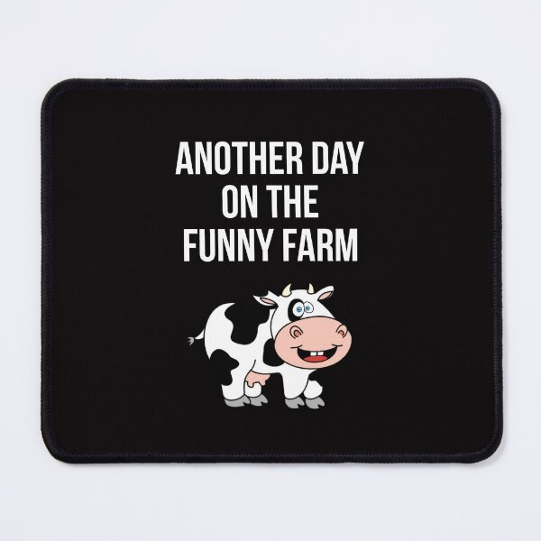 Item preview, Funny Farm designed and sold by Slogans4u.